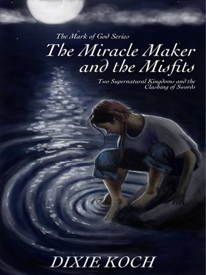 cover image of The Miracle Maker and the Misfits